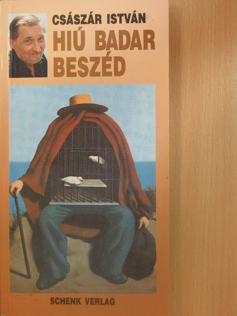 Császár István - Hiú badar beszéd [antikvár]