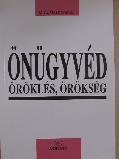 Dr. Dietz Gusztávné - Önügyvéd - Öröklés, örökség [antikvár]