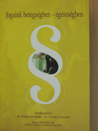 Dr. Bánki Endre - Jogaink betegségben - egészségben [antikvár]