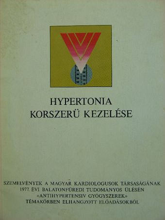 Csobály Sándor - Hypertonia korszerü kezelése [antikvár]