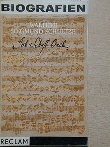 Walther Siegmund-Schultze - Johann Sebastian Bach [antikvár]
