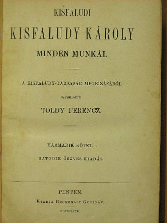 Kisfaludy Károly - Kisfaludi Kisfaludy Károly minden munkái III-IV. [antikvár]
