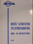 Nehéz színesfém félgyártmányok áru- és árjegyzéke [antikvár]