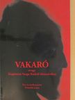 Bereti Gábor - Vakaró, avagy kiegészítés Varga Rudolf életművéhez [antikvár]