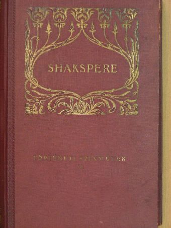 Shakspere - Shakspere történeti szinművei II. (töredék) [antikvár]