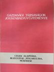 Gazdasági társaságok jogszabálygyűjteménye [antikvár]