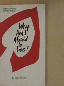 John Powell - Why Am I Afraid to Love? [antikvár]