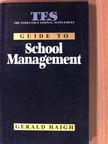Gerald Haigh - TES Guide to School Management [antikvár]