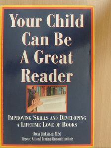 Ricki Linksman, M.Ed. - Your Child Can Be a Great Reader [antikvár]