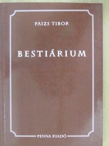 Paizs Tibor - Bestiárium (dedikált példány) [antikvár]