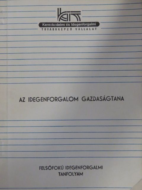 Dr. Czeglédi József - Az idegenforgalom gazdaságtana [antikvár]