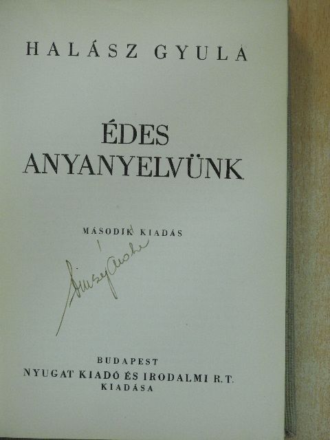Halász Gyula - Édes anyanyelvünk [antikvár]