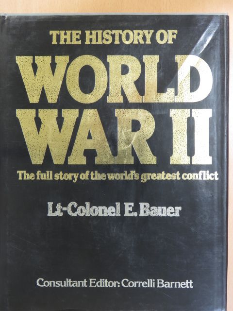 Corelli Barnett - The History of World War II [antikvár]
