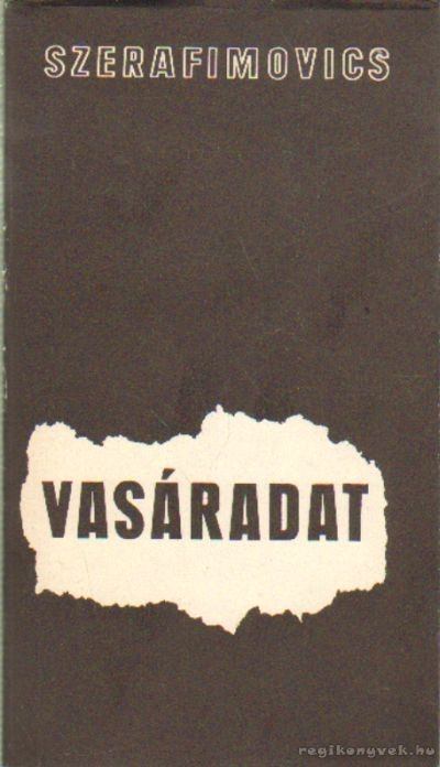 Szerafimovics, A. - Vasáradat [antikvár]