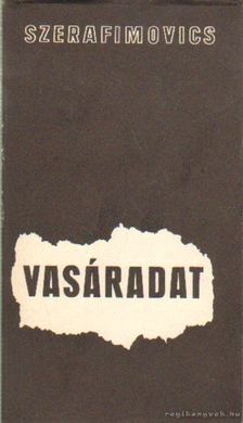 Szerafimovics, A. - Vasáradat [antikvár]