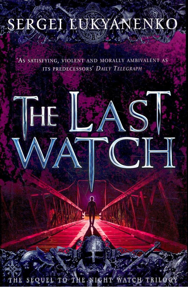 Lukyanenko, Sergei - The Last Watch [antikvár]
