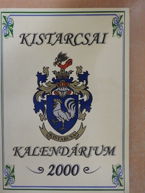Hegyi József - Kistarcsai Kalendárium 2000 [antikvár]