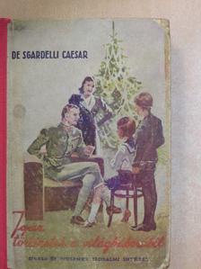 Caesar De Sgardelli - Igaz történetek a világháborúból [antikvár]