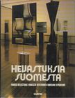 Siikala, Kalervo - Heijastuksia Suomesta - Tilaa Aikaa Esineitä [antikvár]