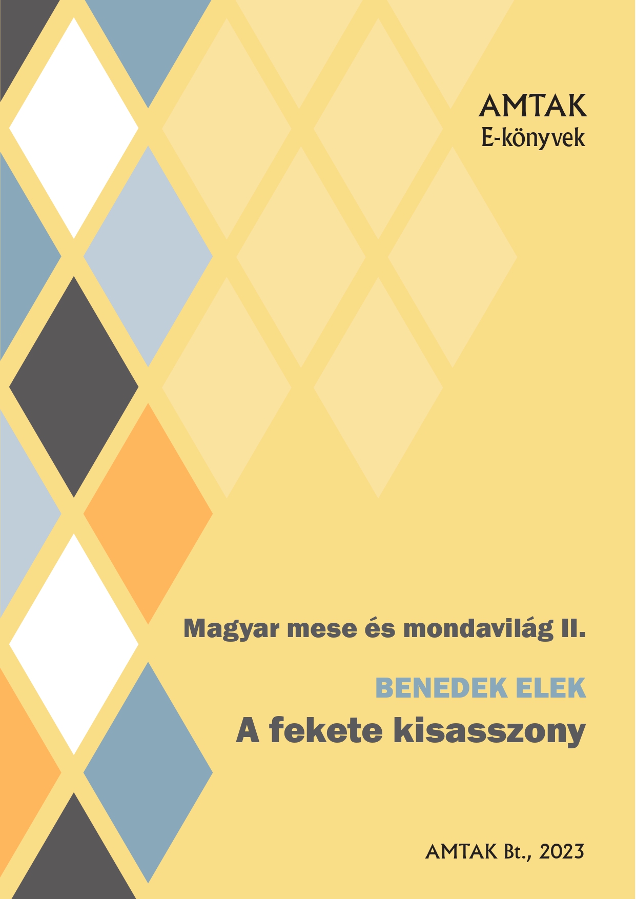 Benedek Elek - Magyar mese és mondavilág. II. A fekete kisasszony  [eKönyv: epub, mobi]