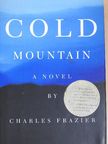 Charles Frazier - Cold Mountain [antikvár]