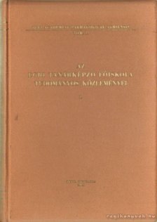 Dr. Bende Sándor - Az Egri Tanárképző Főiskola Tudományos közleményei I. [antikvár]