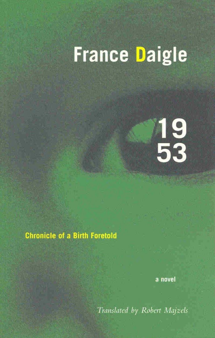 DAIGLE, FRANCE - 1953 - Chronicle of a Birth Foretold [antikvár]