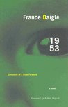 DAIGLE, FRANCE - 1953 - Chronicle of a Birth Foretold [antikvár]