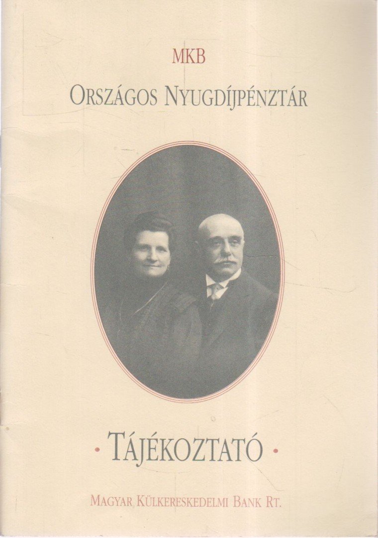 MKB Országos Nyugdíjpénztár Tájékoztató [antikvár]