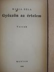 Mária Béla - Győzzön az értelem (aláírt, számozott példány) [antikvár]