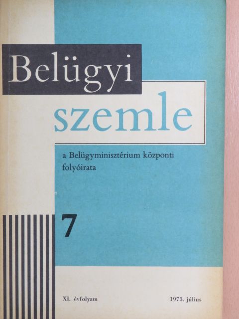 Baki István - Belügyi Szemle 1973. július [antikvár]