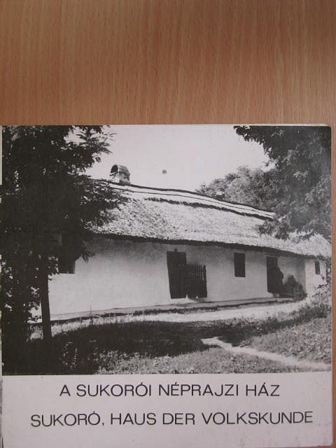 Pesovár Ferenc - A sukorói Néprajzi Ház [antikvár]