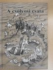 Győri-Nagy Sándor - A csólyosi csata [antikvár]