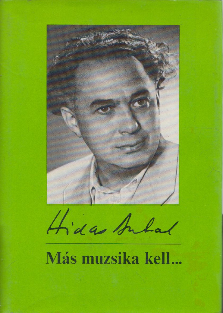 HIDAS ANTAL - Más muzsika kell... [antikvár]