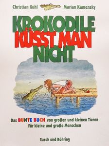 Christian Kühl - Krokodile küßt man nicht [antikvár]