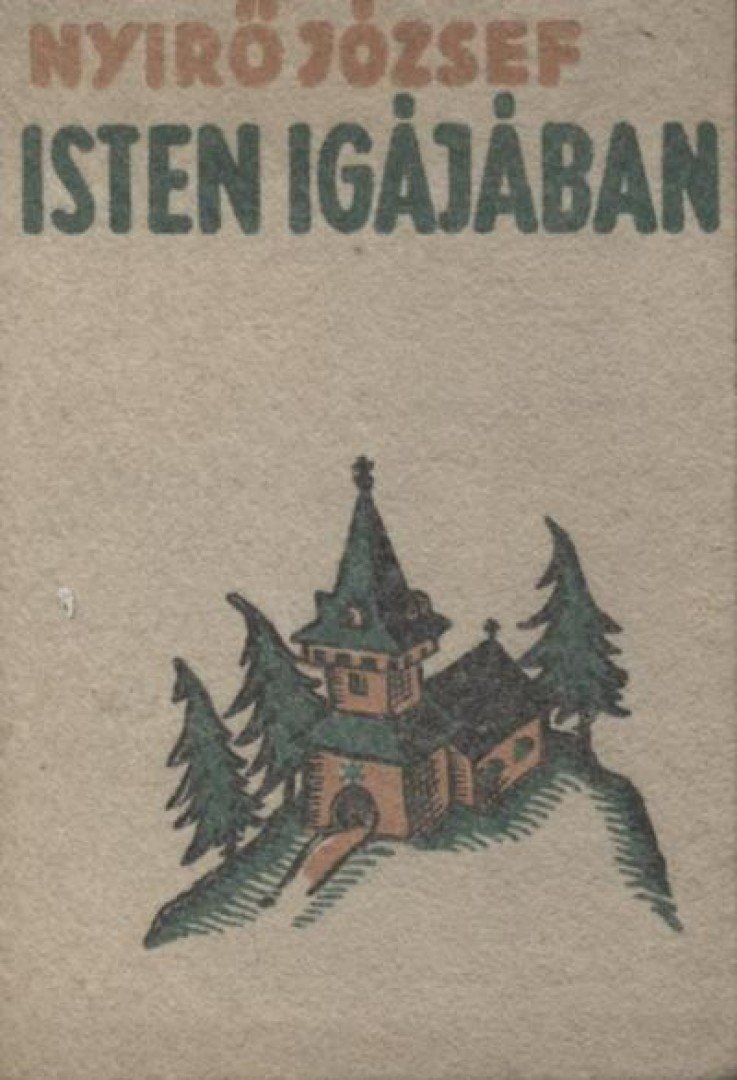 NYÍRŐ JÓZSEF - Isten igájában [antikvár]