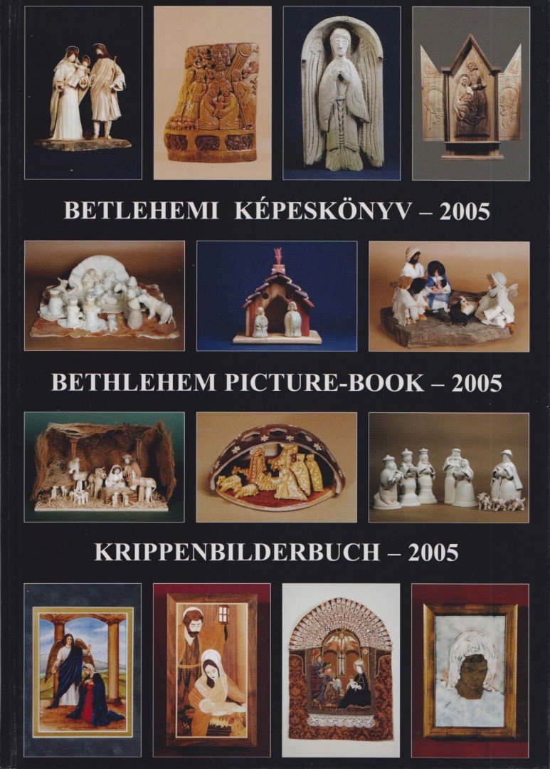 Gergely Andrea (szerk.), Gergely Imre - Betlehemi képeskönyv – 2005 [antikvár]