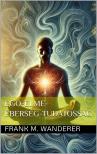 Frank M. Wanderer - Ego-elme-éberség-tudatosság [eKönyv: epub, mobi]