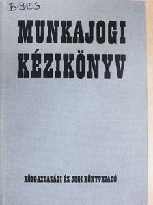 Arany Jánosné - Munkajogi kézikönyv [antikvár]