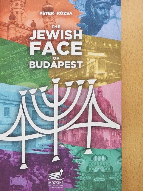 Péter Rózsa - The Jewish Face of Budapest [antikvár]