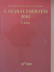Dr. Kántás Péter - A szabálysértési jog 1. [antikvár]