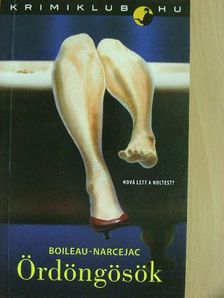 Boileau-Narcejac - Ördöngösök [antikvár]