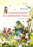 Fésűs Éva - Kukkantó manó és a Kerekerdő titkai