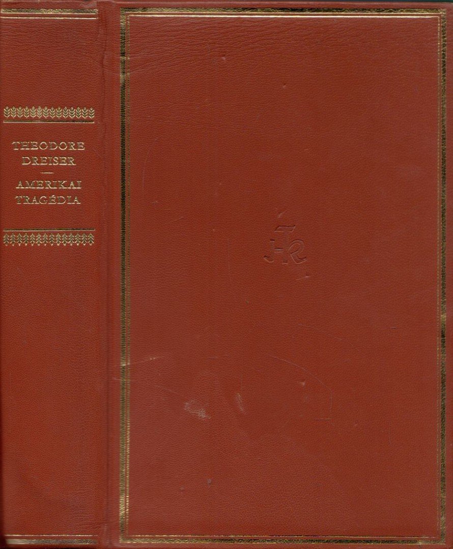 DREISER, THEODORE - Amerikai tragédia [antikvár]