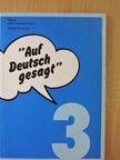Rudolf Schneider - "Auf Deutsch gesagt" 3. [antikvár]