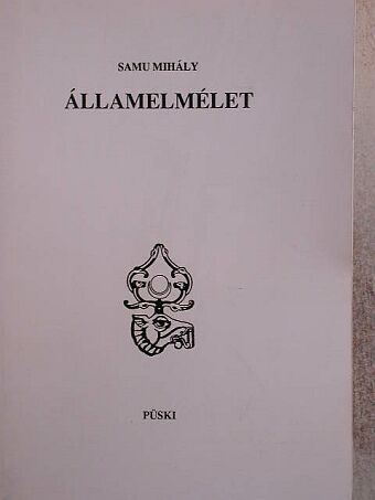 Samu Mihály - Államelmélet [antikvár]