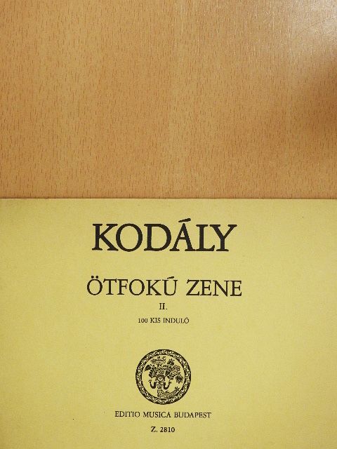 Kodály Zoltán - Ötfokú zene II. [antikvár]