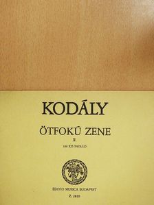 Kodály Zoltán - Ötfokú zene II. [antikvár]
