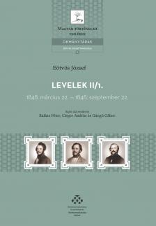 Eötvös József - Levelek II/1-2. - 1848. március 22. - 1848. szeptember 22.
