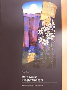 Fényi Tibor - Róth Miksa üvegfestményei [antikvár]